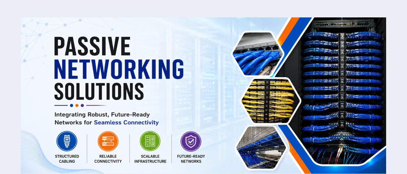 Passive Networking Solution